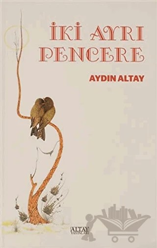 İki Ayrı Pencere – Aydın Altay – Altay Yayınları kitap kapağı