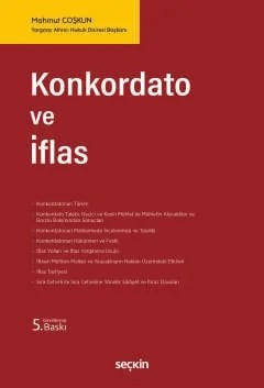 Konkordato ve İflas – Mahmut Çoşkun – Seçkin Yayıncılık kitap kapağı