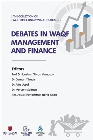 The Collection of Multidisciplinary WAQF Studies I: Debates in WAQF Management and Finance – Kollektif – İBER STK kitap kapağı