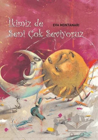 İkimiz de Seni Çok Seviyoruz – Eva Montanari – Redhouse Kidz Yayınları kitap kapağı