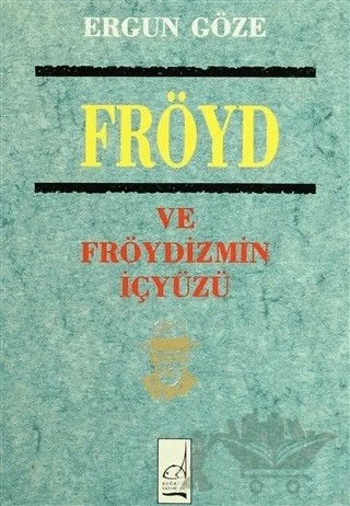 Fröyd ve Fröydizmin İçyüzü – Ergun Göze – Boğaziçi Yayınları kitap kapağı