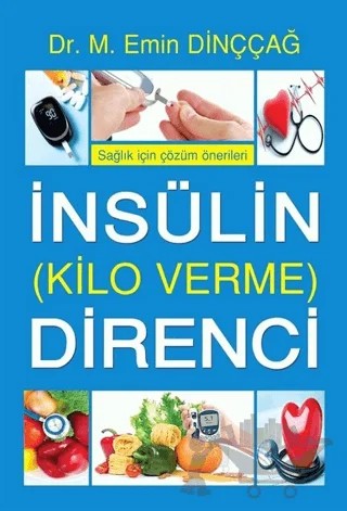İnsülin Direnci (Kilo Verme) – M. Emin Dinççağ – Tunç Yayıncılık kitap kapağı
