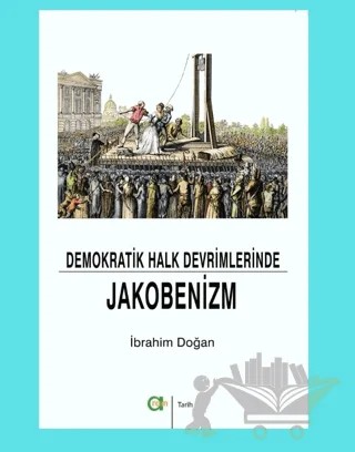 Demokratik Halk Devrimlerinde Jakobenizm – İbrahim Doğan – Aram Yayınları kitap kapağı