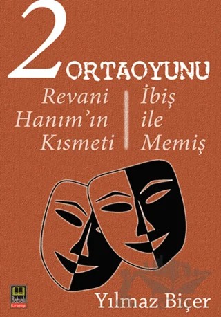 2 Ortaoyunu: Revani Hanım’ın Kısmeti - İbiş ile Memiş – Yılmaz Biçer – Ozan Yayıncılık kitap kapağı