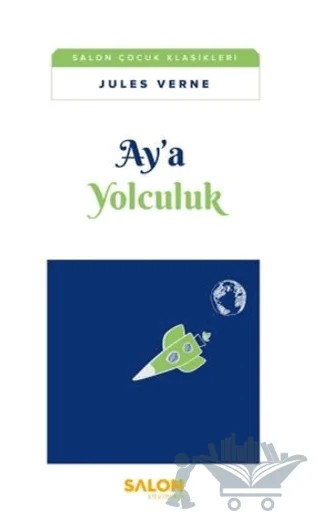 Ay’a Yolculuk – Jules Verne – Salon Yayınları - Çocuk kitap kapağı