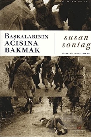 Başkalarının Acısına Bakmak – Susan Sontag – Agora Kitaplığı kitap kapağı