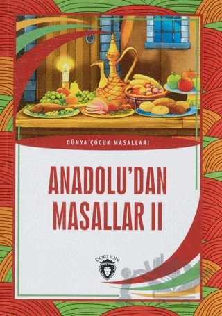 Anadolu’dan Masallar 2 – Kolektif – Dorlion Yayınları kitap kapağı