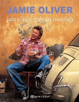Jamie’nin İtalyan Mutfağı – Jamie Oliver – Epsilon Yayınevi kitap kapağı