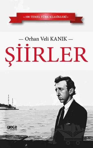 Şiirler – Orhan Veli Kanık – Gece Kitaplığı kitap kapağı