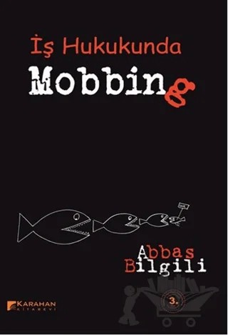 İş Hukukunda Mobbing – Abbas Bilgili – Karahan Kitabevi kitap kapağı