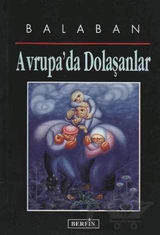 Avrupa’da Dolaşanlar – İbrahim Balaban – Berfin Yayınları kitap kapağı