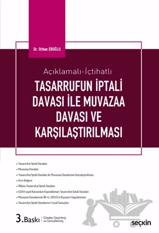 Tasarrufun İptali Davaları ile Muvazaa Davaları ve Karşılaştırılması – Orhan Eroğlu – Seçkin Yayıncılık kitap kapağı