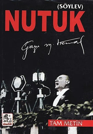 Nutuk – Mustafa Kemal Atatürk – İtalik Yayınevi kitap kapağı