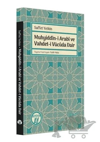 Muhyiddin-i Arabi ve Vahdet-i Vücuda Dair – Saffet Yetkin – Büyüyen Ay Yayınları kitap kapağı