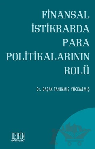 Finansal İstikrarda Para Politikalarının Rolü – Başak Tanınmış Yücememiş – Derin Yayınları kitap kapağı
