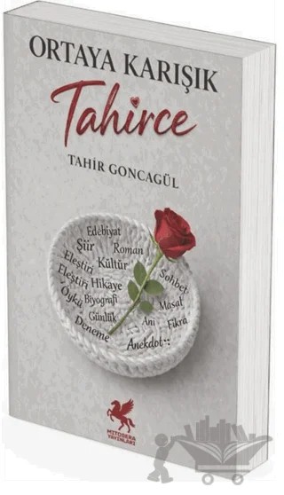 Ortaya Karışık – Tahir Goncagül – Mitosera Yayınları kitap kapağı