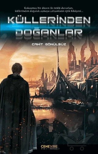 Küllerinden Doğanlar – Cahit Gönülsüz – Cenevre Fikir Sanat kitap kapağı