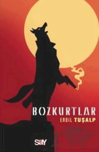 Bozkurtlar – Erbil Tuşalp – Say Yayınları kitap kapağı