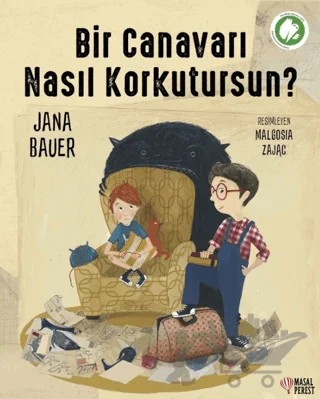 Bir Canavarı Nasıl Korkutursun? – Jana Bauer – Masalperest kitap kapağı