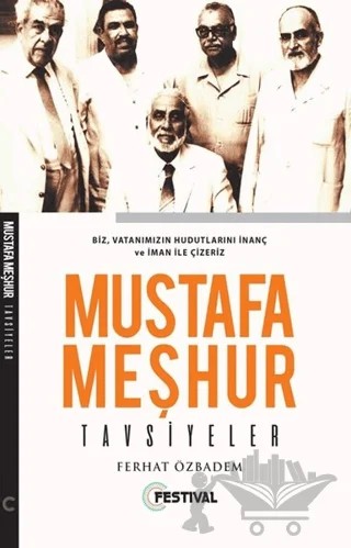 Mustafa Meşhur Tavsiyeler – Ferhat Özbadem – Festival Yayıncılık kitap kapağı