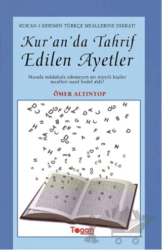 Kur’an’da Tahrif Edilen Ayetler – Ömer Altıntop – Togan Yayıncılık kitap kapağı