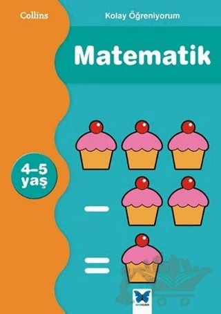 Kolay Öğreniyorum Matematik 4-5 Yaş – Peter Clarke – Mavi Kelebek Yayınları kitap kapağı