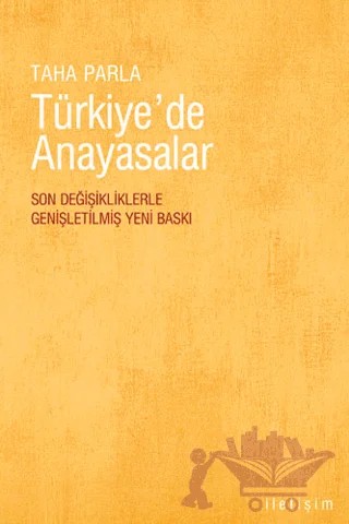 Türkiye’de Anayasalar – Taha Parla – İletişim Yayınevi kitap kapağı