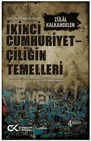 İkinci Cumhuriyetçiliğin Temelleri – Zülal Kalkandelen – Cumhuriyet Kitapları kitap kapağı