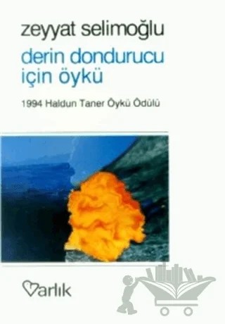 Derin Dondurucu – Zeyyat Selimoğlu – Varlık Yayınları kitap kapağı