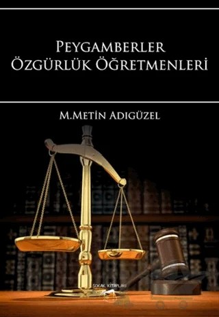 Peygamberler Özgürlük Öğretmenleri – M. Metin Adıgüzel – Sokak Kitapları Yayınları kitap kapağı