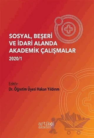 Sosyal, Beşeri ve İdari Alanda Akademik Çalışmalar – Kolektif – Artikel Akademi kitap kapağı
