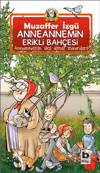 Anneannemin Erikli Bahçesi – Kolektif – Bilgi Yayınevi kitap kapağı