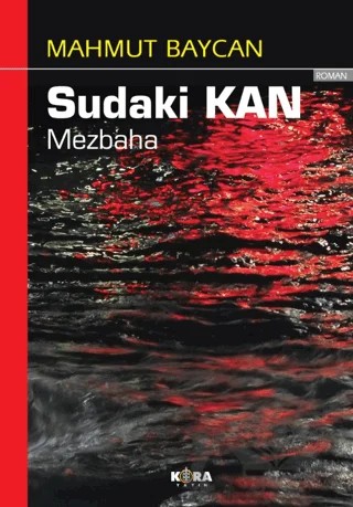 Sudaki Kan / Mezbaha – Mahmut Baycan – Kora Yayın kitap kapağı