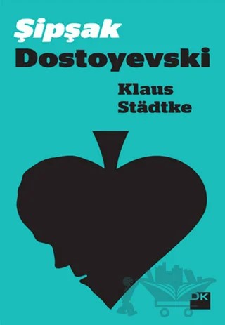 Şipşak Dostoyevski – Klaus Stadtke – Doğan Kitap kitap kapağı