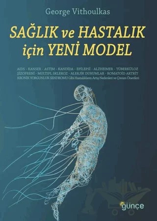 Sağlık ve Hastalık İçin Yeni Model – George Vithoulkas – Günce Yayınları kitap kapağı