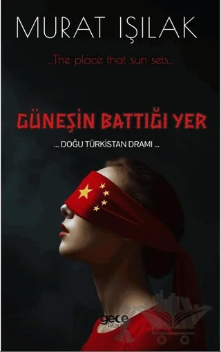 Güneşin Battığı Yer – Murat Işılak – Gece Kitaplığı kitap kapağı