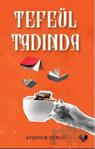 Tefeül Tadında – Ayşenur Dürlü – S.S International Publishing kitap kapağı