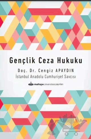 Gençlik Ceza Hukuku – Cengiz Apaydın – Maltepe Üniversitesi Yayınları kitap kapağı