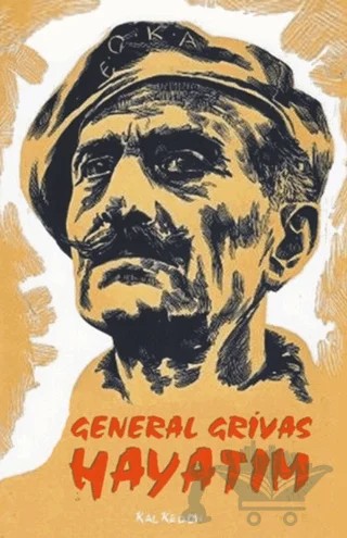 General Grivas - Hayatım – Kolektif – Kalkedon Yayıncılık kitap kapağı