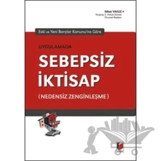 Uygulamada Sebepsiz İktisap – Nihat Yavuz – Adalet Yayınevi kitap kapağı