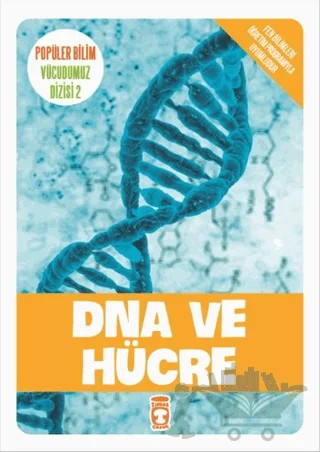 DNA ve Hücre – Kolektif – Timaş Çocuk kitap kapağı