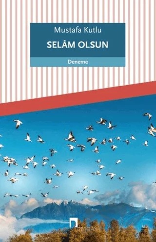 Selam Olsun – Mustafa Kutlu – Dergah Yayınları kitap kapağı