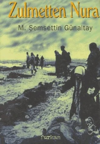 Zulmetten Nura – M. Şemsettin Günaltay – Furkan Yayınları kitap kapağı