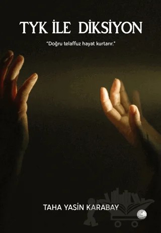 TYK ile Diksiyon – Taha Yasin Karabay – Odessa Yayınevi kitap kapağı