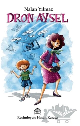Dron Aysel – Nalan Yılmaz – Kekeme Yayınları kitap kapağı