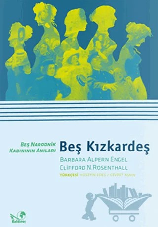 Beş Kızkardeş – Barbara Alpern Engel – Kaldıraç Yayınevi kitap kapağı