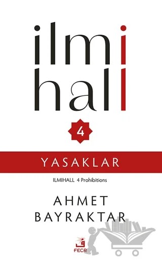 İlmihall 4 Yasaklar – Ahmet Bayraktar – Fecr Yayınları kitap kapağı