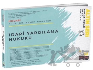İdari Yargılama Hukuku Hocasından Ders Notları - 2022 – Ahmet Nohutçu – Savaş Yayınevi kitap kapağı