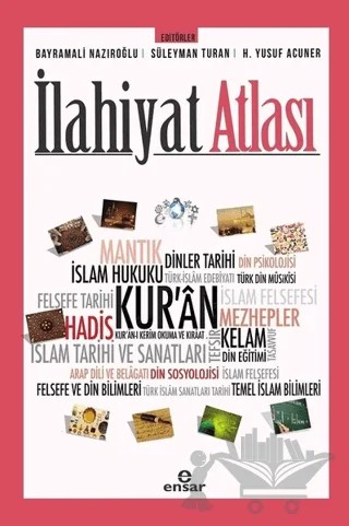 İlahiyat Atlası – Kolektif – Ensar Neşriyat kitap kapağı