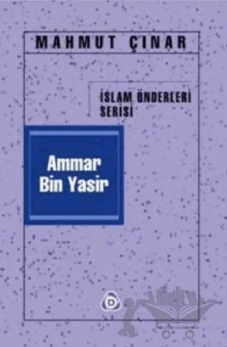 Ammar Bin Yasir – Mahmut Çınar – Düşün Yayıncılık kitap kapağı
